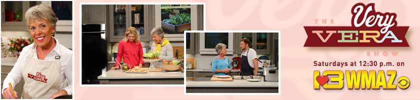 Watch The VeryVera Show Saturdays at 12:30pm on 13WMAZ The VeryVera Show